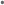 •