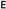 E