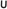 U