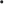 •