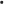 •
