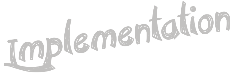 Implementation