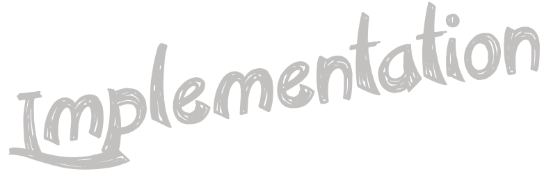 Implementation