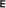 E