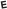 E