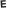 E