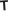 T